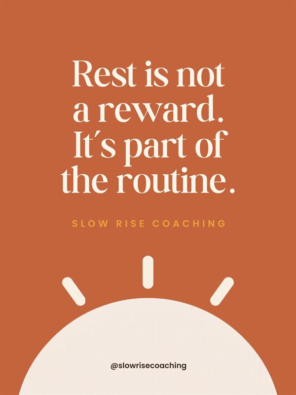 Burnt orange quote post reading Rest is not a reward, it's part of the routine, above a large rising sun